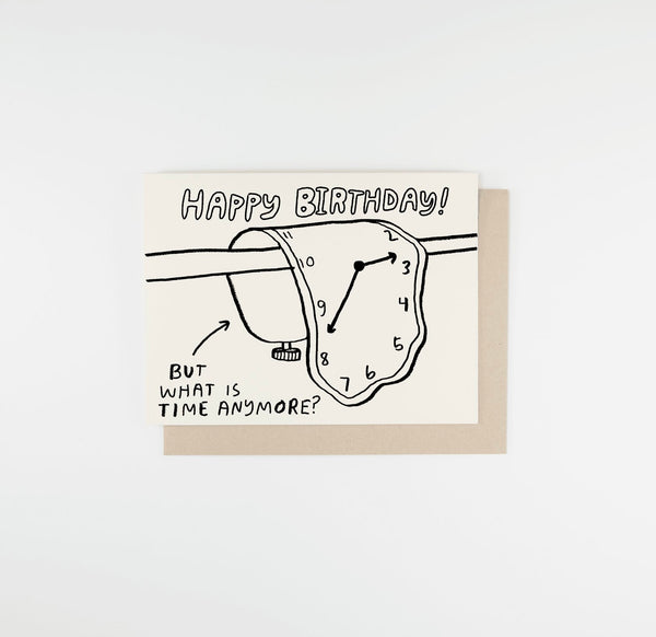 What Is Time Anymore Card