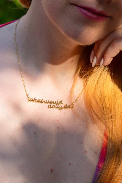 What Would Dolly Do? Necklace
