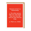 Reasons To Be In A Relationship Greeting Card