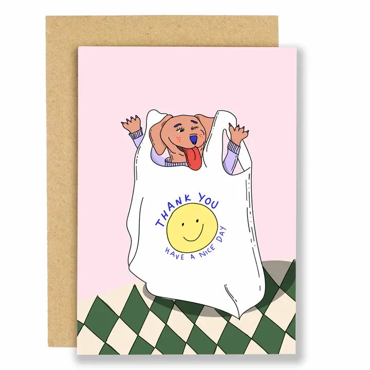 Thank You & Have A Good Day Card