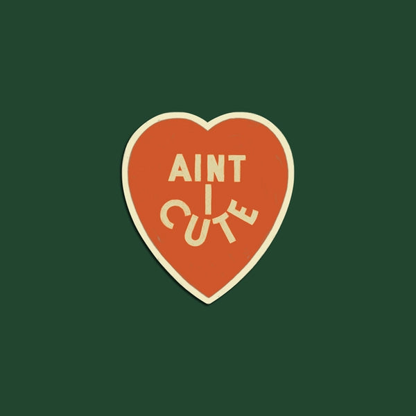 Vintage "Aint I Cute" Heart Sticker