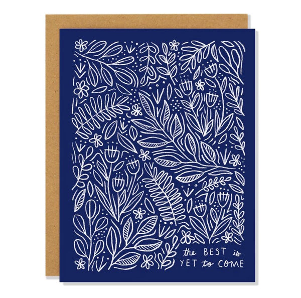 The Best Is Yet To Come Greeting Card