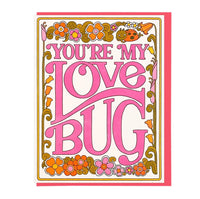 You're My Love Bug