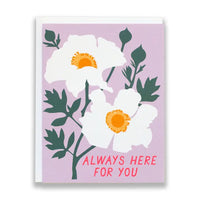 Always Here For You Card