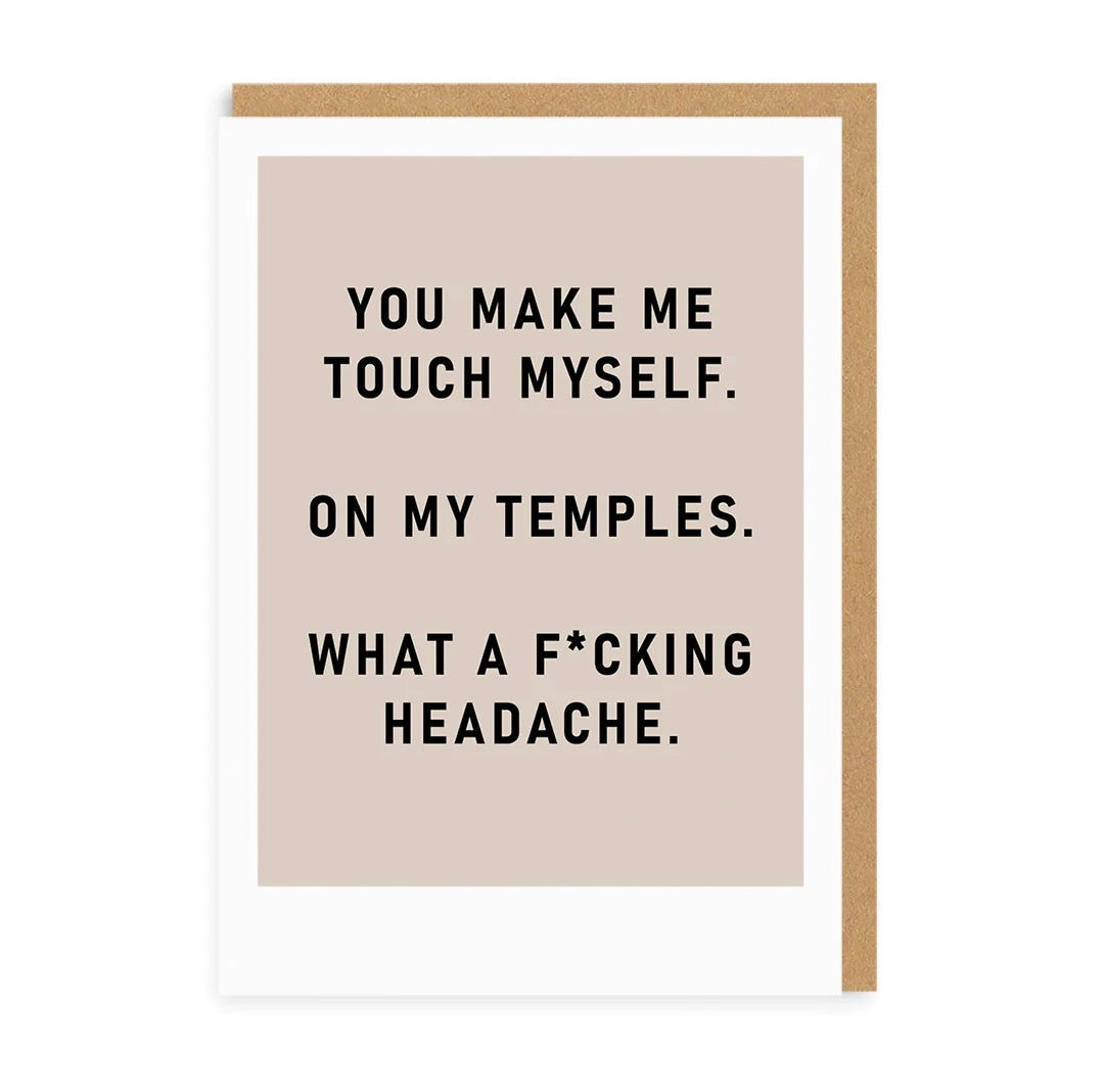 F*cking Headache Greeting Card