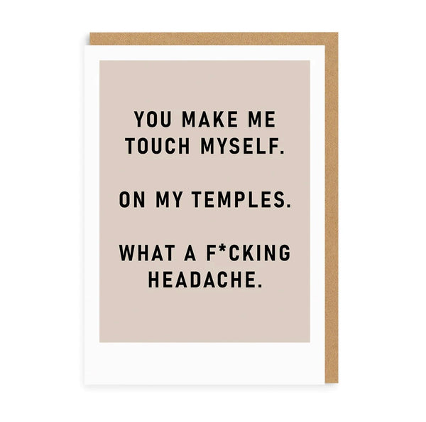 F*cking Headache Greeting Card