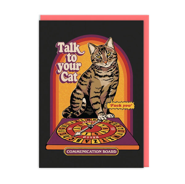 Talk To Your Cat Greeting Card