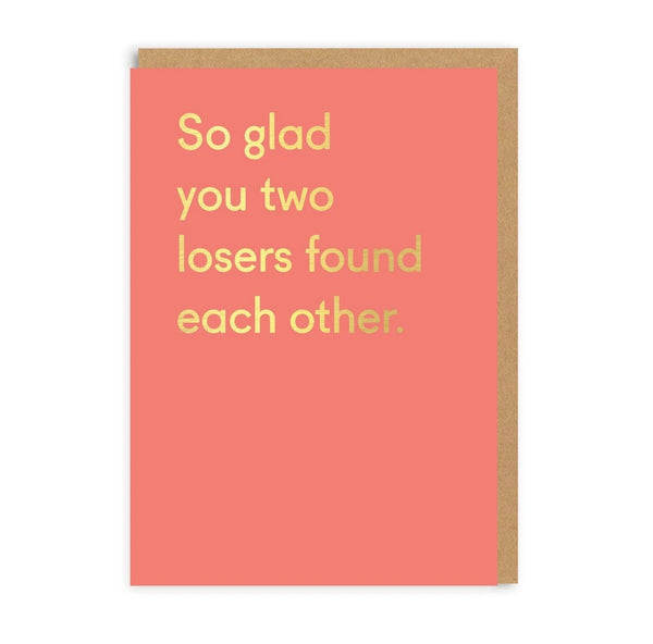 Losers Found Each Other Greeting Card