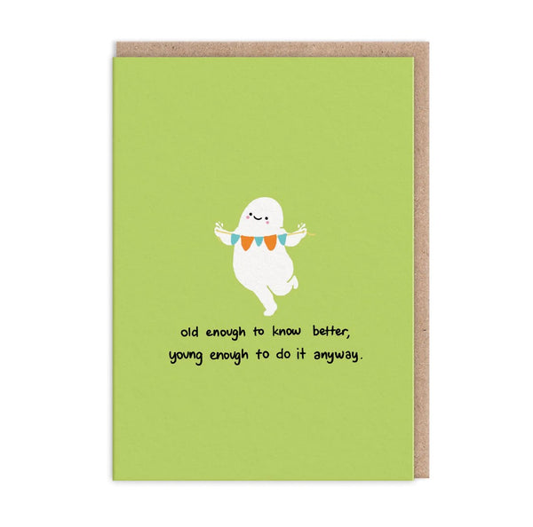 Old Enough Birthday Greeting Card
