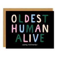 Oldest Human Alive Greeting Card