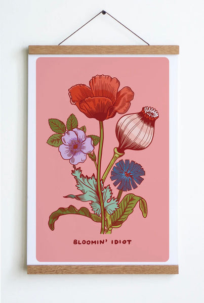 Bloomin' Idiot Print - Pink