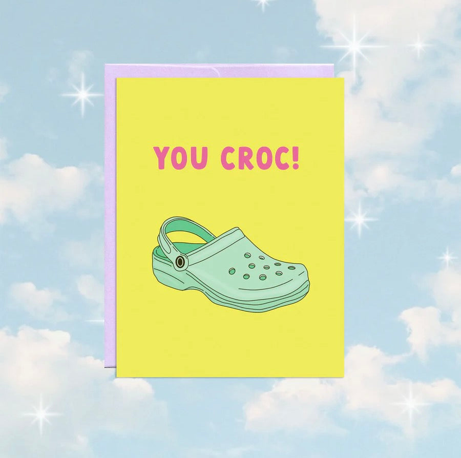 You Croc Card