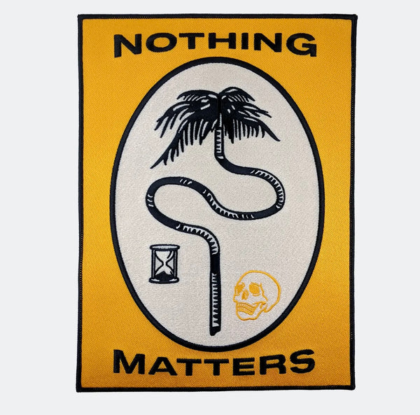 Nothing Matters Large Back Patch