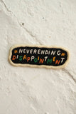 Neverending Disappointment Sticky Patch