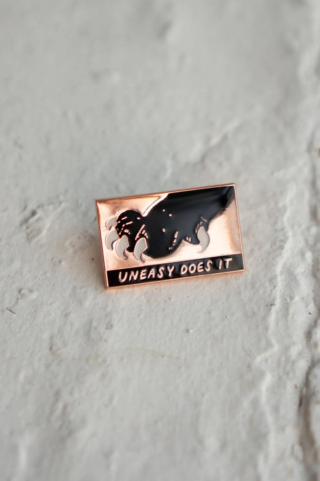 Uneasy Does It Pin