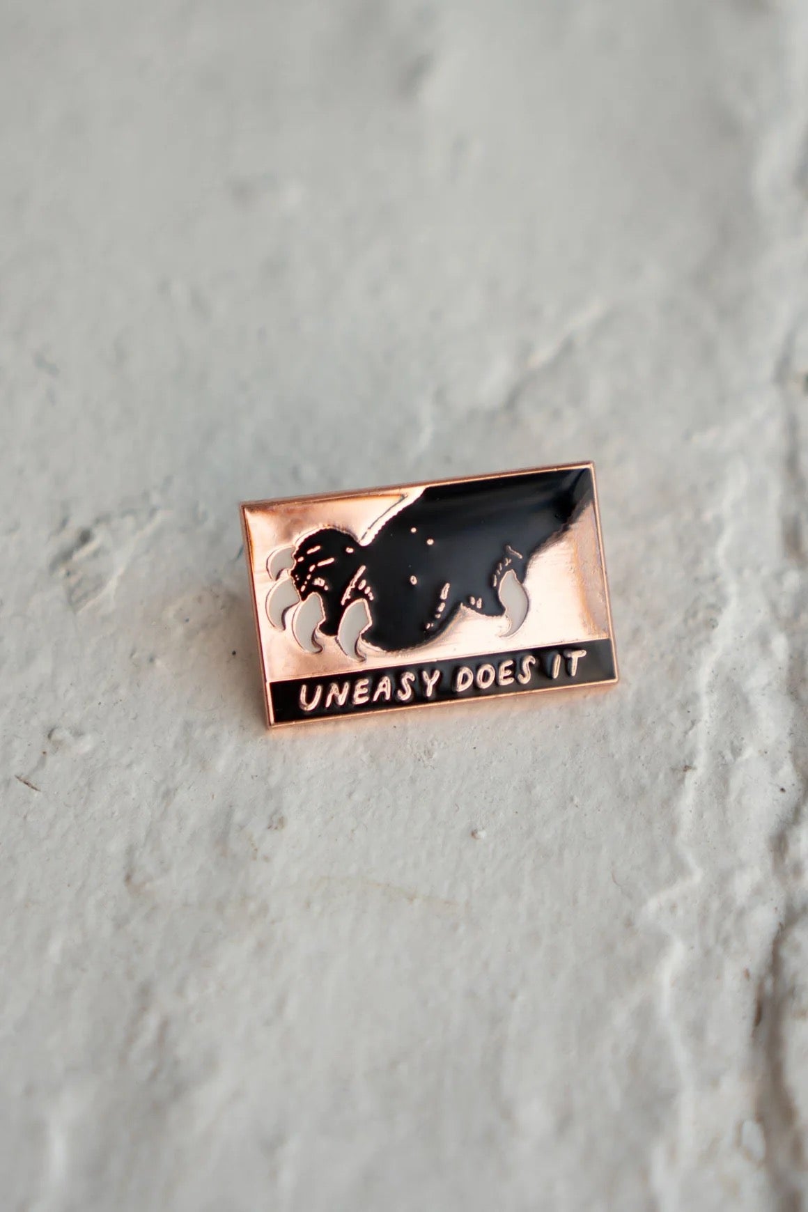 Uneasy Does It Pin