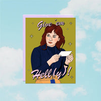 Give Them Hell(y) Greeting Card