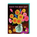 Have The Best Day Vase Greeting Card