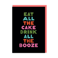 Eat Cake Drink Booze Birthday Greeting Card