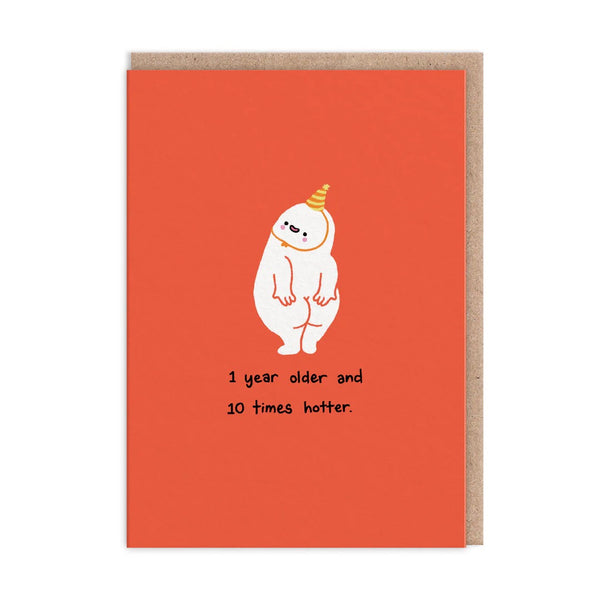 10 Times Hotter Greeting Card