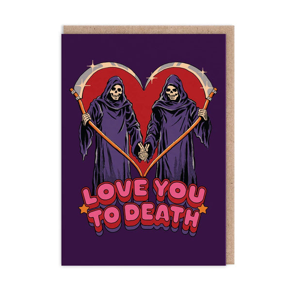 Love You To Death Greeting Card