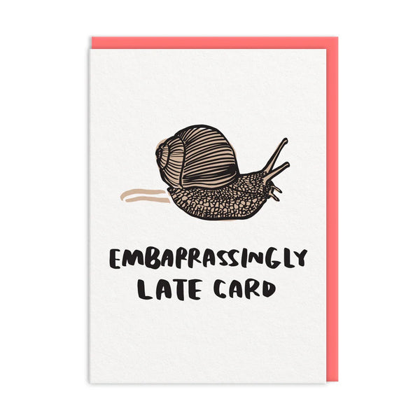Embarassingly Late Greeting Card