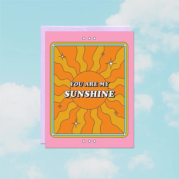 You Are My Sunshine Greeting Card
