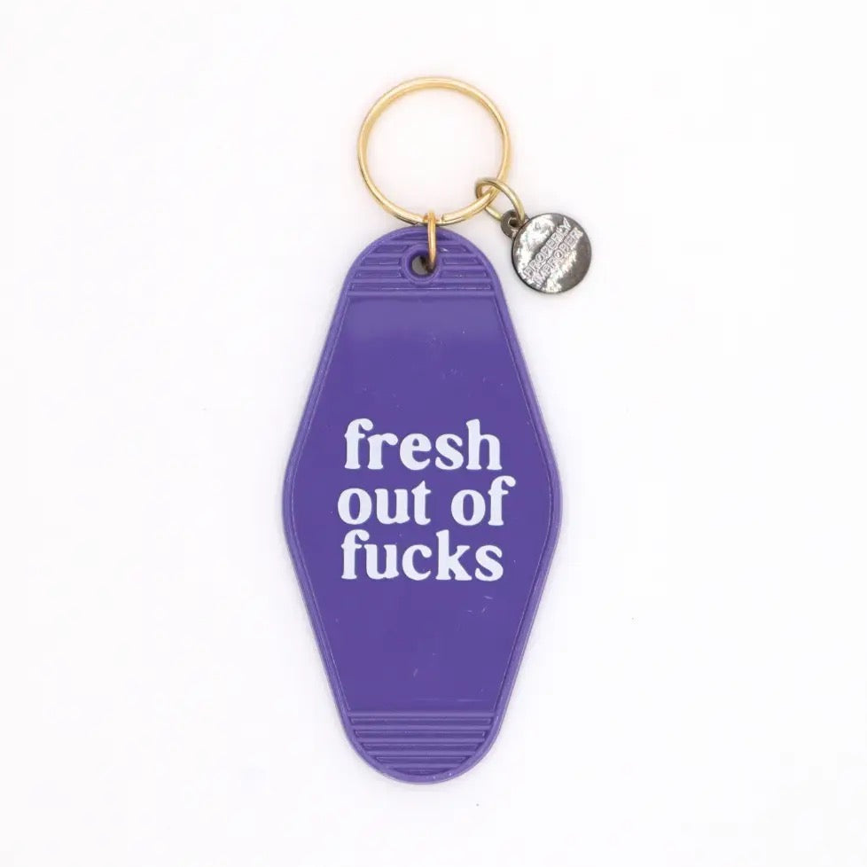 Fresh Out Of Fucks Motel Keychain