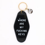 Where Are My Fucking Keys Motel Keychain