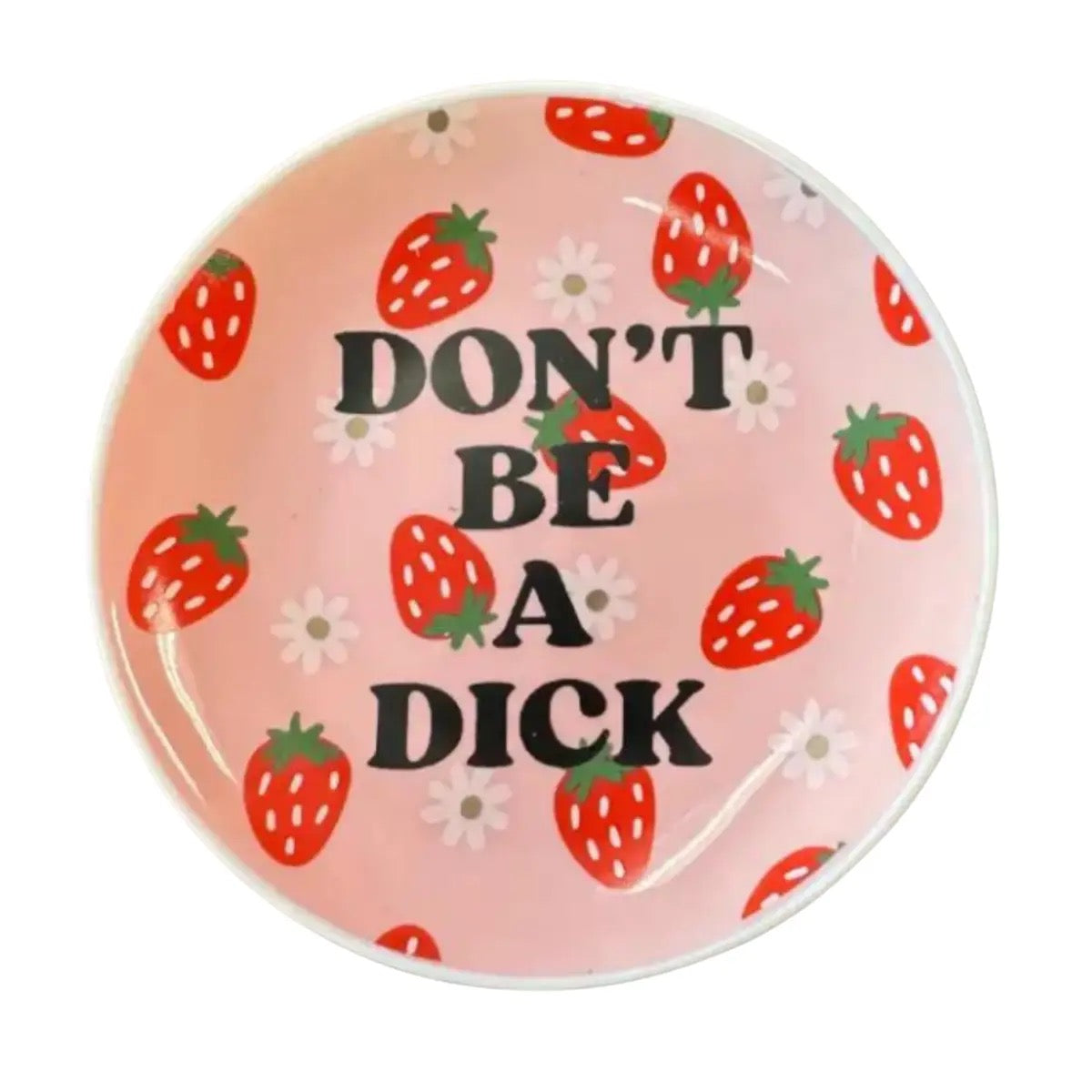 Don't Be A Dick Trinket Dish