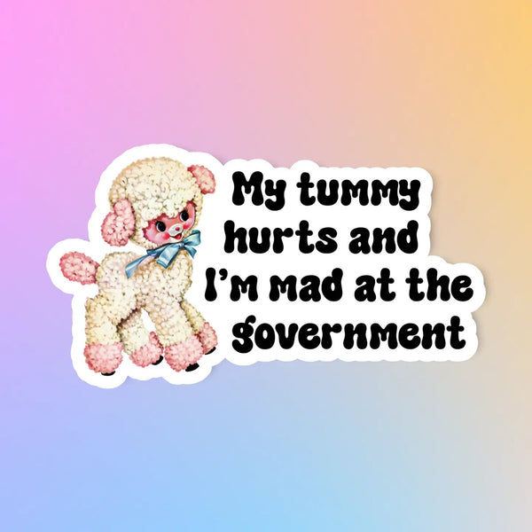 My Tummy Hurts Sticker