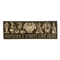 Household Spirits Live Here Magnet