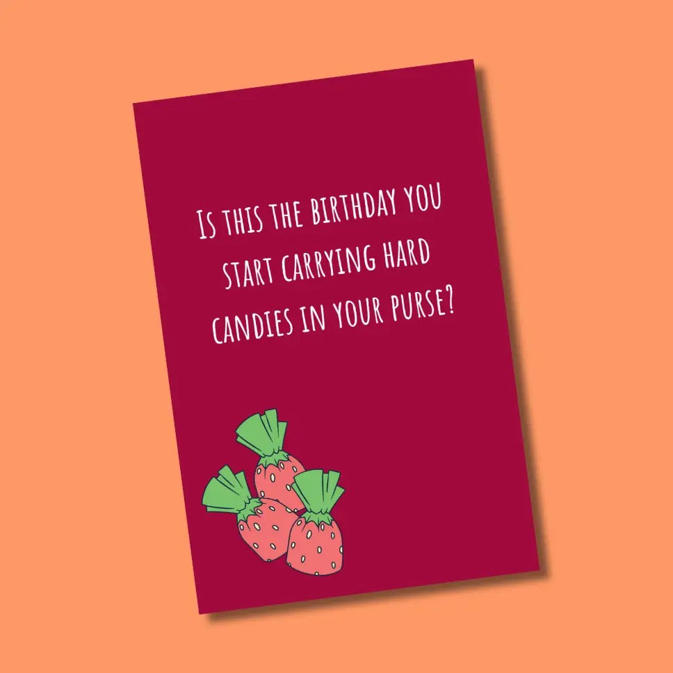 Is This The Birthday (Hard Candy) Greeting Card