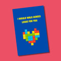 I Would Walk Across Legos Greeting Card