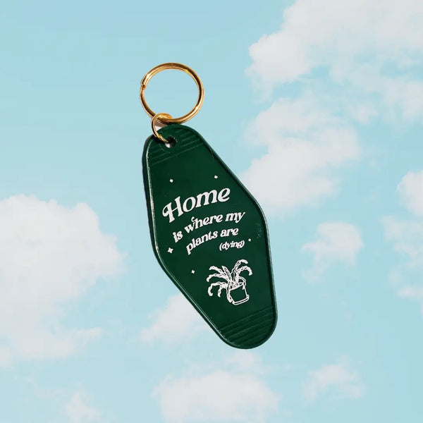 Home Is Where My Plants Are Motel Keychain
