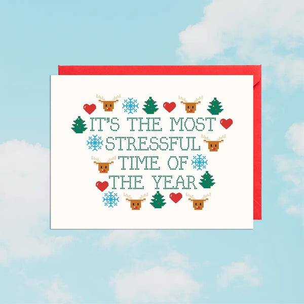 Stressful Time Of The Year Greeting Card