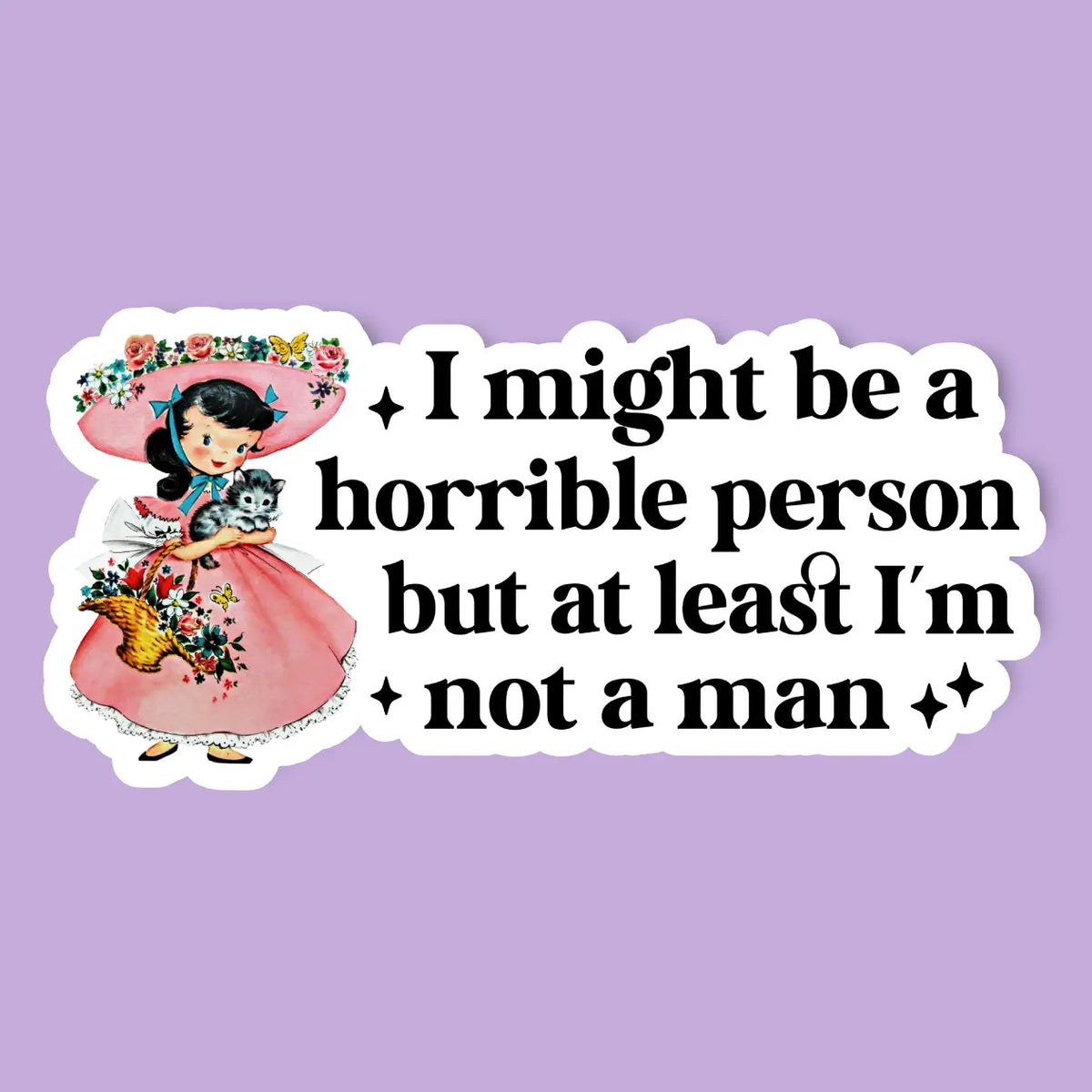 I Might Be A Horrible Person Sticker
