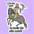On My Way To Make The Vibe Weird Sticker