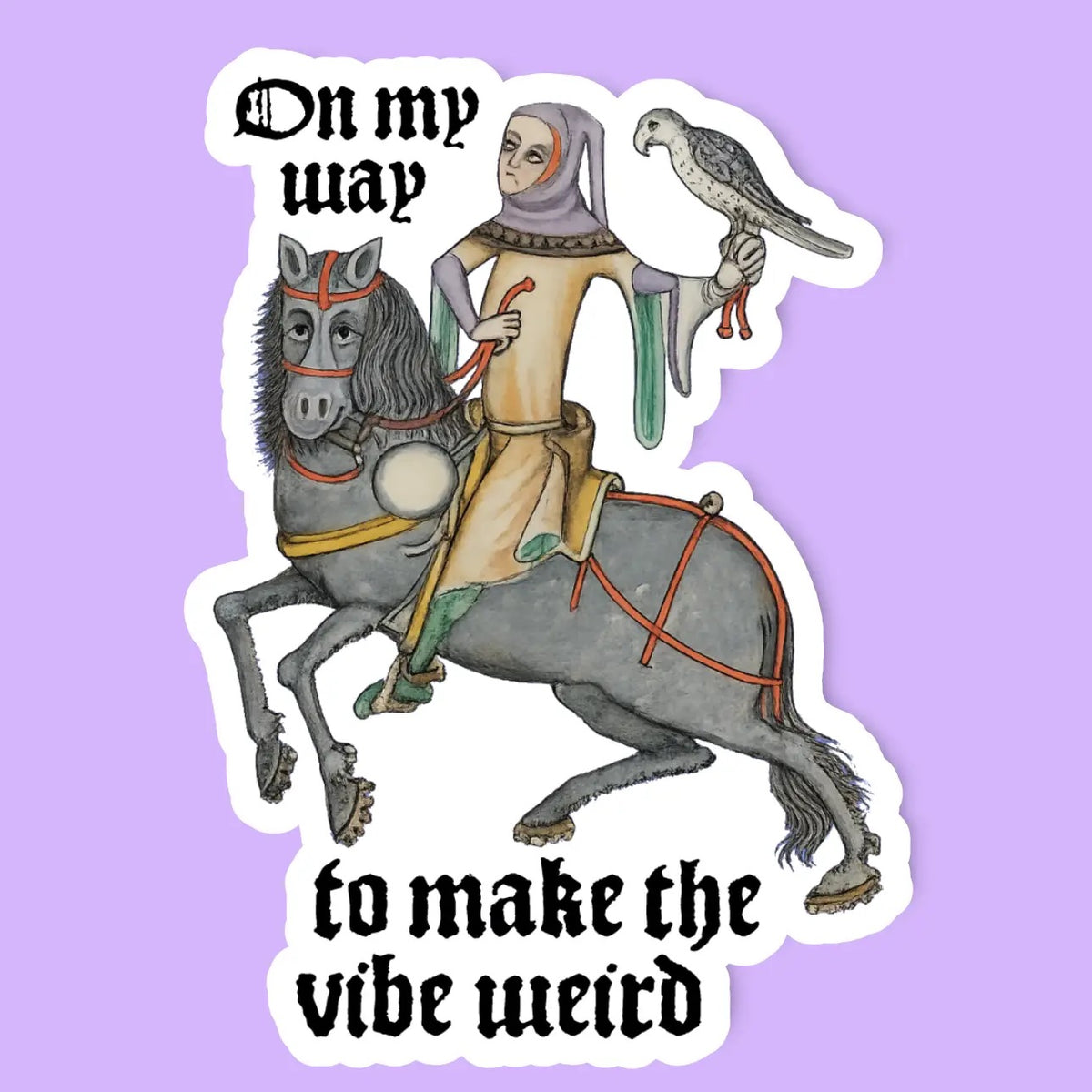 On My Way To Make The Vibe Weird Sticker