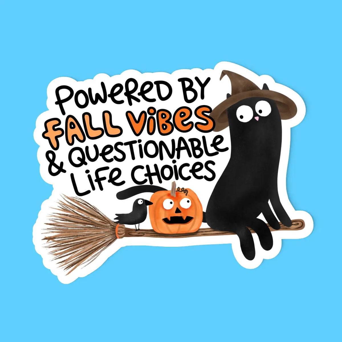 Powered By Fall Vibes Sticker