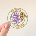Bee Kind To Pollinators Sticker