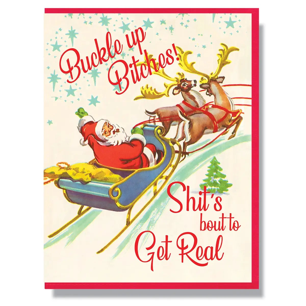 Buckle Up Bitches! Greeting Card