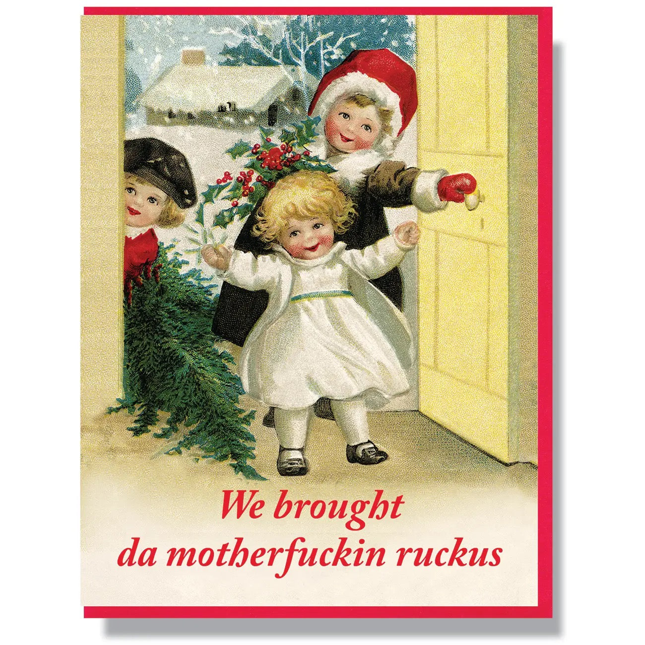 We Brought Da Motherfuckin' Ruckus Greeting Card