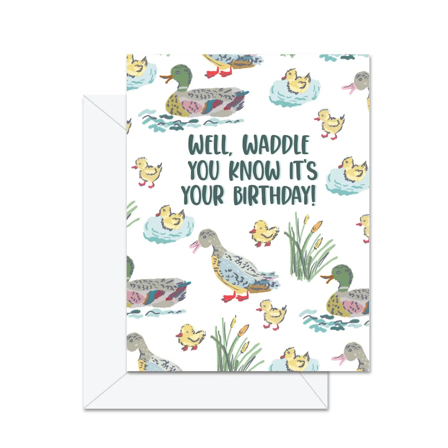 Well, Waddle You Know Greeting Card