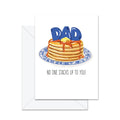 Dad, No One Stacks Up Greeting Card
