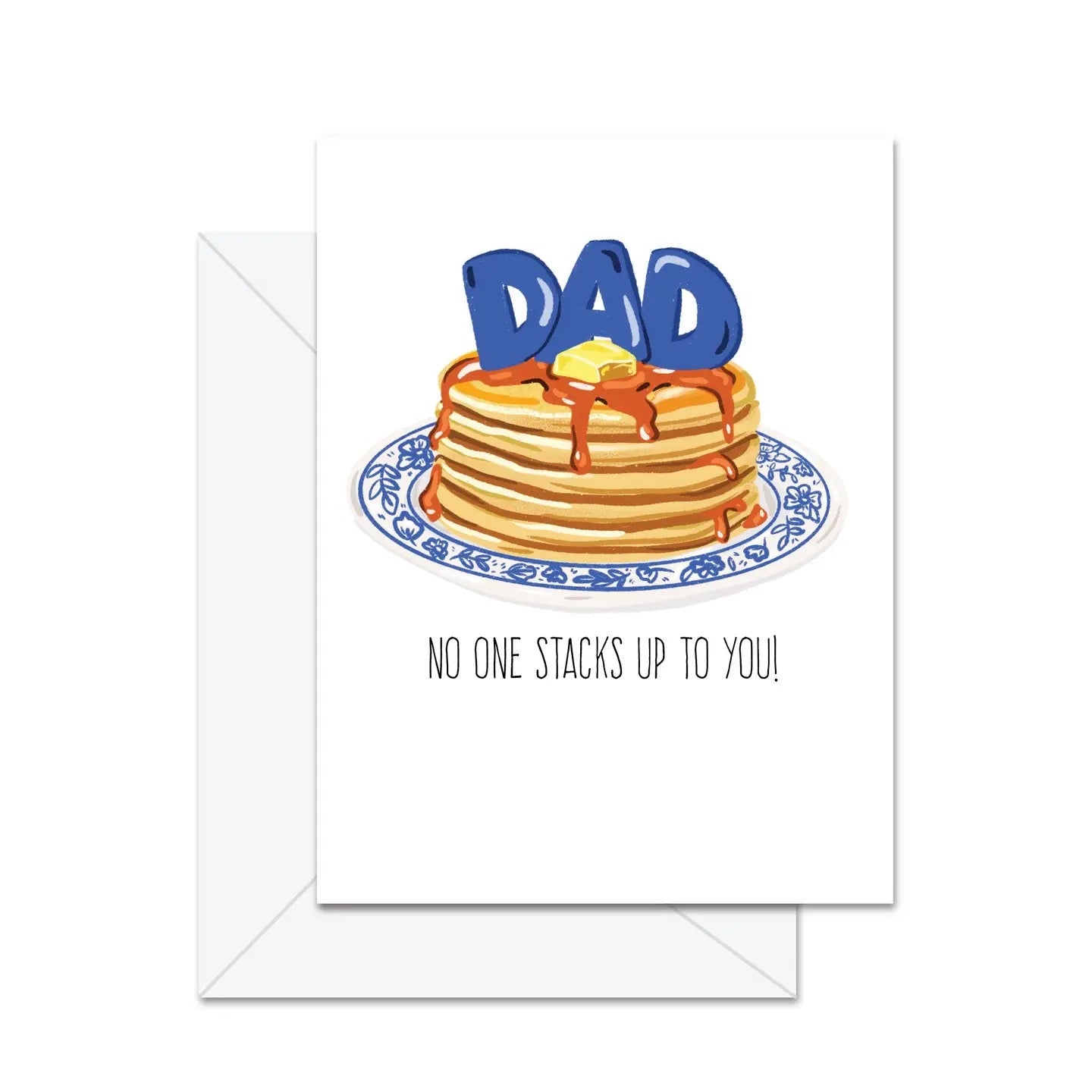 Dad, No One Stacks Up Greeting Card