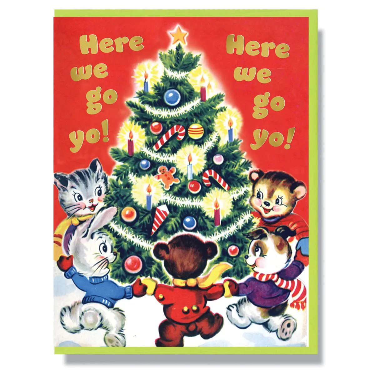 Here We Go Yo! Here We Go Yo! Greeting Card