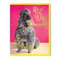 Let's Get Day Drunk! For Your Birthday! Greeting Card