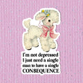 Consequences Sticker