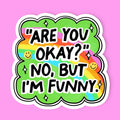 Are You Okay? Sticker